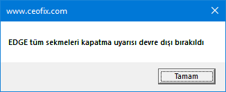 Edge tarayıcısında tüm sekmeleri kapatma onay kutusunu devre dışı