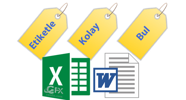 Excel Ve Word Belgelerini Etiketle Kolayca Bul