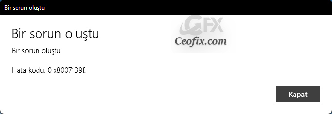 Windows Mail Uygulaması 0 x8007139f Hatası