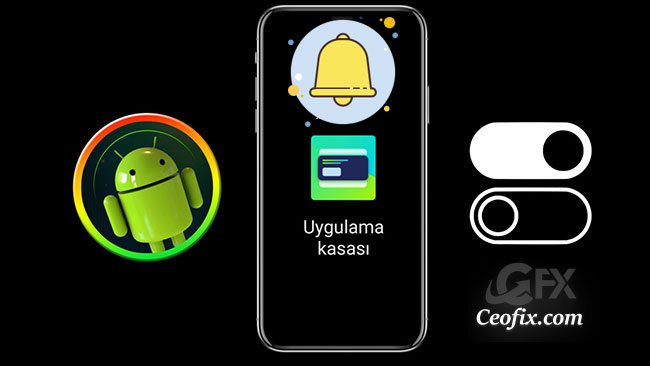 Uygulama Kasası Bildirimlerini Devre Dışı Bırak veya Etkinleştir